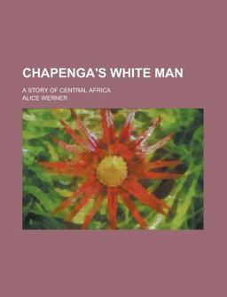 Chapenga's White Man