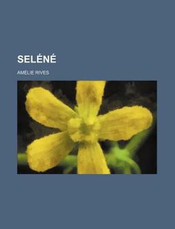 Seléné; Poem