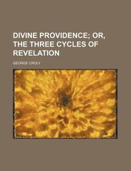 Divine Providence; or, the Three Cycles of Revelation
