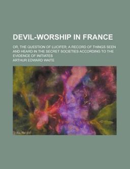 Devil-Worship in France Devil-Worship in France