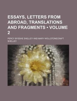 Essays, Letters from Abroad, Translations and Fragments
