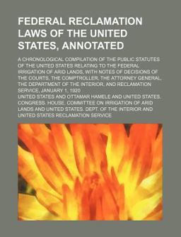 Federal Reclamation Laws of the United States, Annotated