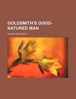 Goldsmith's Good-Natured Man