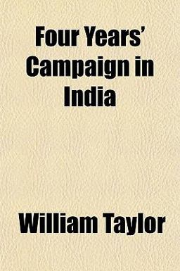 Four Years' Campaign in India