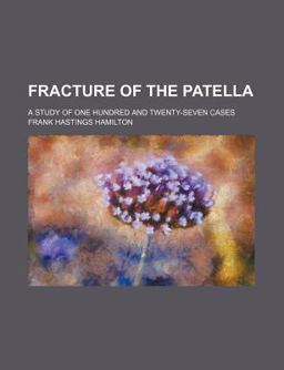 Fracture of the Patell Fracture of the Patell