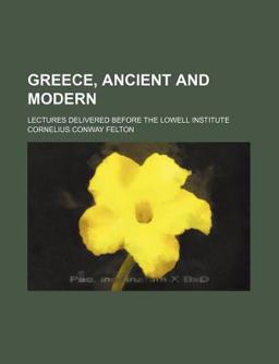 Greece, Ancient and Modern