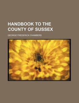 Handbook to the County of Sussex