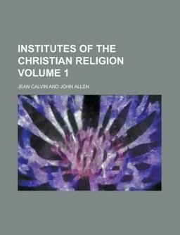 Institutes of the Christian Religion