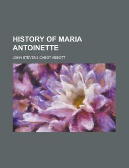 History of Maria Antoinette