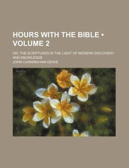 Hours with the Bible