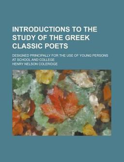 Introductions to the Study of the Greek Classic Poets