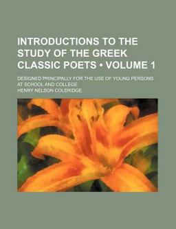Introductions to the Study of the Greek Classic Poets