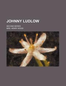 Johnny Ludlow Johnny Ludlow