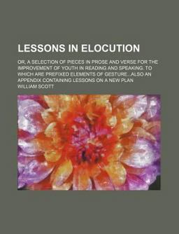 Lessons in Elocution Lessons in Elocution