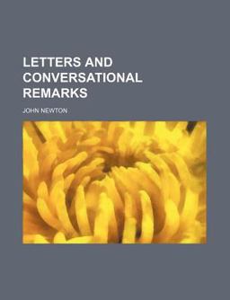 Letters and Conversational Remarks