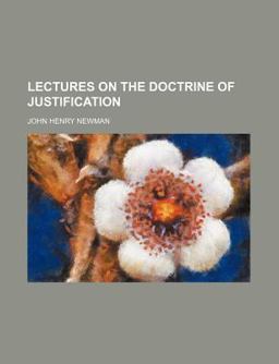 Lectures on the Doctrine of Justification