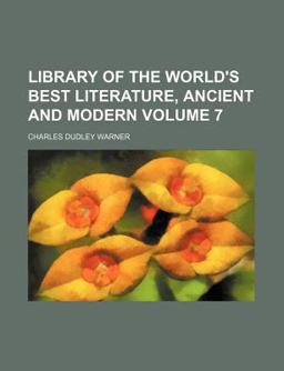 Library of the World's Best Literature, Ancient and Modern
