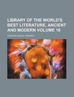 Library of the World's Best Literature, Ancient and Modern
