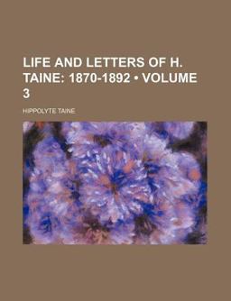 Life and Letters of H Taine