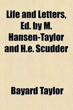 Life and Letters, Ed by M Hansen-Taylor and H E Scudder