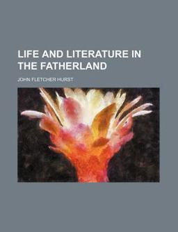 Life and Literature in the Fatherland
