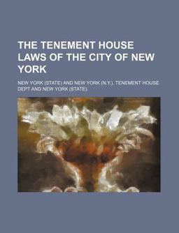 The Tenement House Laws of the City of New York