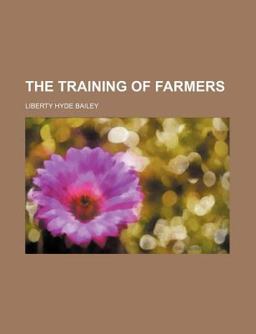 The Training of Farmers