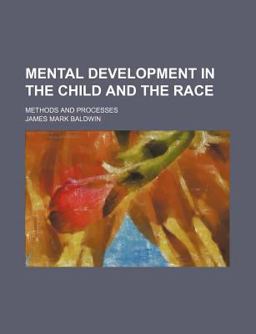 Mental Development in the Child and the Race
