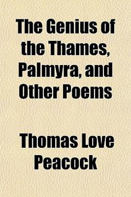 The Genius of the Thames, Palmyra and Other Poems The Genius of the Thames, Palmyra and Other Poems
