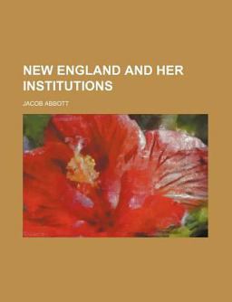 New England, and Her Institutions