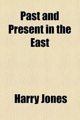 Past and Present in the East