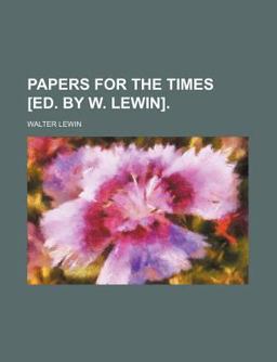 Papers for the Times [Ed by W Lewin]