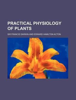 Practical Physiology of Plants
