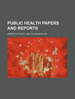 Public Health Papers and Reports Public Health Papers and Reports