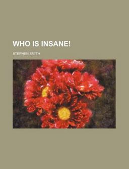 Who Is Insane!