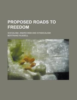 Proposed Roads to Freedom