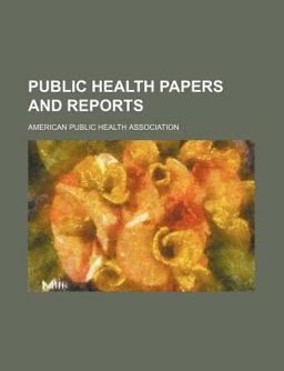 Public Health Papers and Reports Public Health Papers and Reports