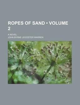 Ropes of Sand Ropes of Sand