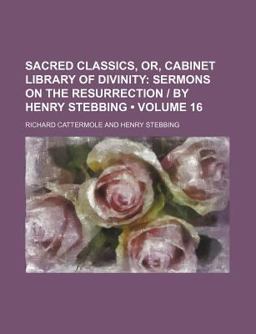 Sacred Classics, or, Cabinet Library of Divinity