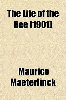 The Life of the Bee