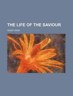 The Life of the Saviour