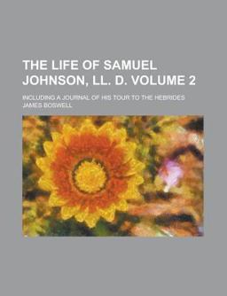 The Life of Samuel Johnson, Ll D