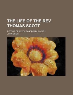 The Life of the Rev Thomas Scott