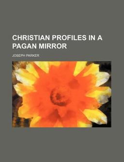 Christian Profiles in a Pagan Mirror
