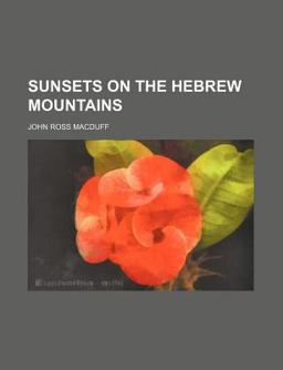 Sunsets on the Hebrew Mountains