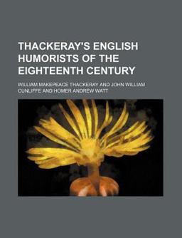 Thackeray's English Humorists of the Eighteenth Century