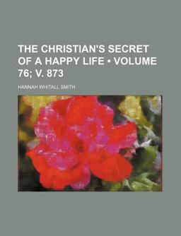 The Christian's Secret of a Happy Life