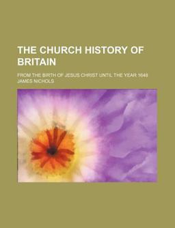 The Church History of Britain