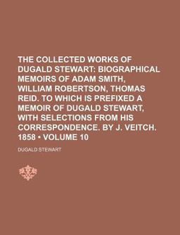 The Collected Works of Dugald Stewart
