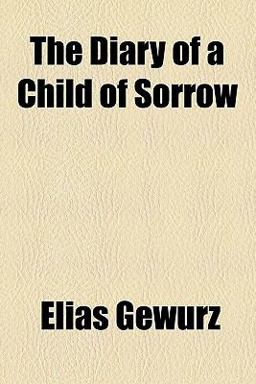 The Diary of a Child of Sorrow